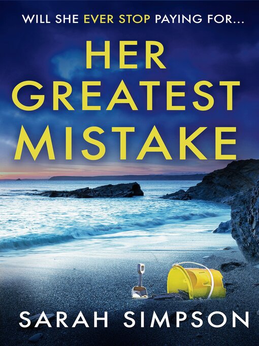 Title details for Her Greatest Mistake by Sarah Simpson - Available